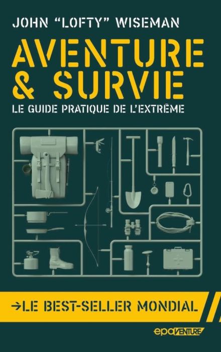 Emprunter Aventure & survie. Le guide pratique de l'extrême, Edition revue et augmentée livre