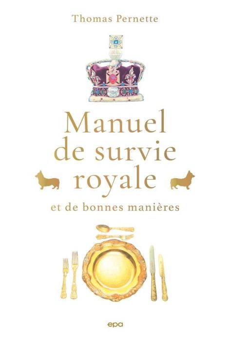 Emprunter Manuel de survie royale et de bonnes manières livre