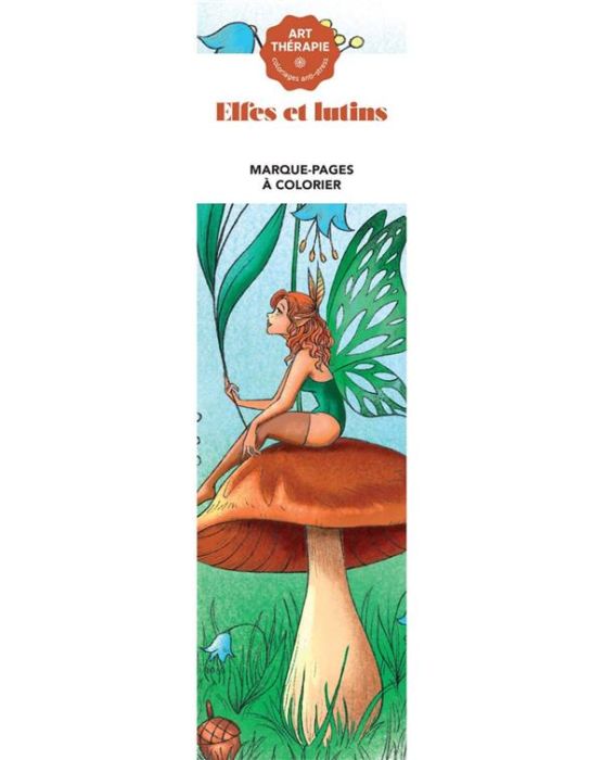 Emprunter Elfes et Lutins. Marque-pages à colorier livre