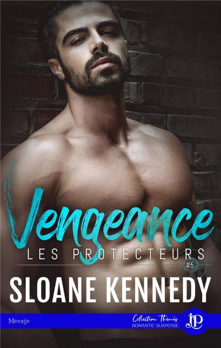 Emprunter Les protecteurs Tome 5 : Vengeance livre