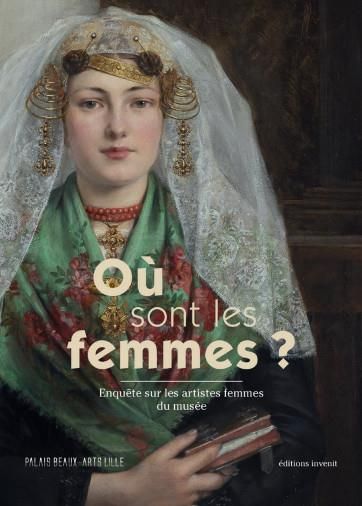 Emprunter Où sont les femmes ? Enquête sur les artistes femmes du musée livre