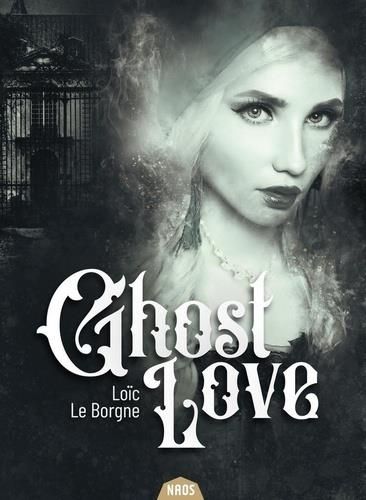 Emprunter Ghost Love livre