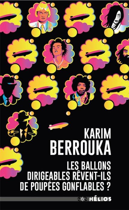 Emprunter Les ballons dirigeables rêvent-ils de poupées gonflables ? livre