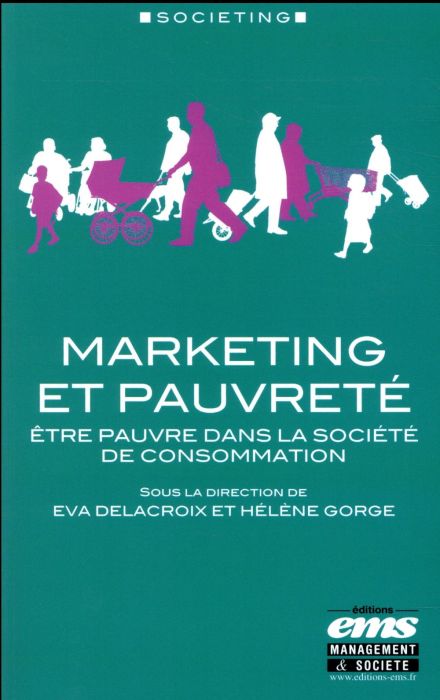 Emprunter Marketing et pauvreté. Etre pauvre dans la société de consommation livre