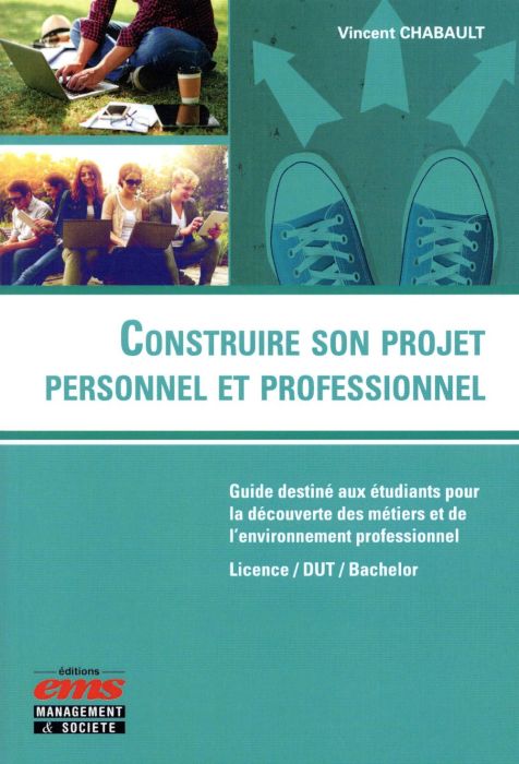 Emprunter Construire son projet personnel et professionnel livre