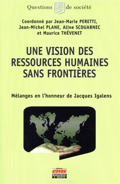 Emprunter Une vision des ressources humaines sans frontières. Mélanges en l'honneur de Jacques Igalens livre