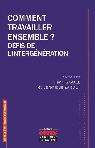 Emprunter Comment travailler ensemble ? Défis de l'intergénération livre