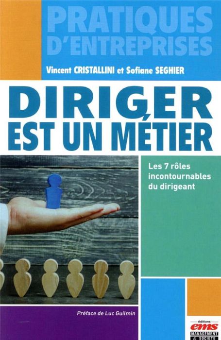 Emprunter Diriger est un métier. Les 7 rôles incontournables du dirigeant livre