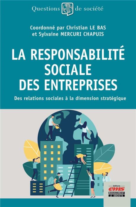 Emprunter La responsabilité sociale des entreprises. Des relations sociales à la dimension stratégique livre