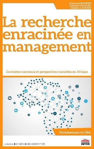 Emprunter La recherche enracinée en management. Contextes nouveaux et perspectives nouvelles en Afrique livre