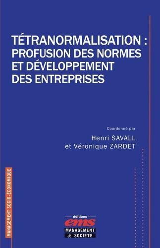 Emprunter Tétranormalisation : profusion des normes et développement des entreprises livre