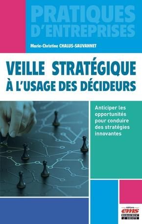 Emprunter Veille stratégique à l'usage des décideurs. Anticiper les opportunités pour conduire des stratégies livre