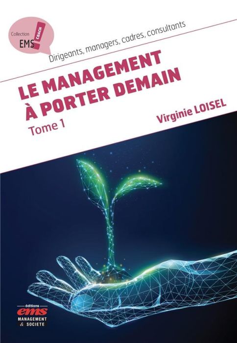 Emprunter Le management à porter demain. Tome 1 livre