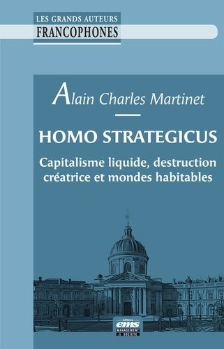 Emprunter Homo Strategicus. Capitalisme liquide, destruction créatrice et mondes habitables livre