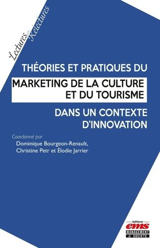 Emprunter Théories et pratiques du marketing de la culture et du tourisme dans un contexte d'innovation livre