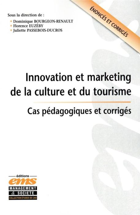 Emprunter Innovation et marketing de la culture et du tourisme. Cas pédagogiques et corrigés livre