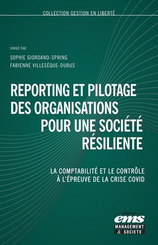 Emprunter Reporting et pilotage des organisations pour une société résiliente. La comptabilité, le contrôle et livre