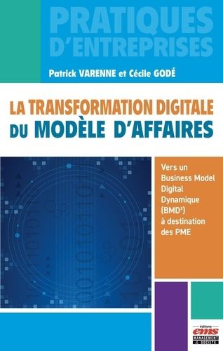 Emprunter La transformation digitale du modèle d'affaires. Vers un Business Model Digital Dynamique (BMD²) à d livre