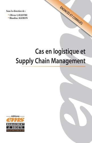 Emprunter Cas en logistique et Supply Chain Management livre