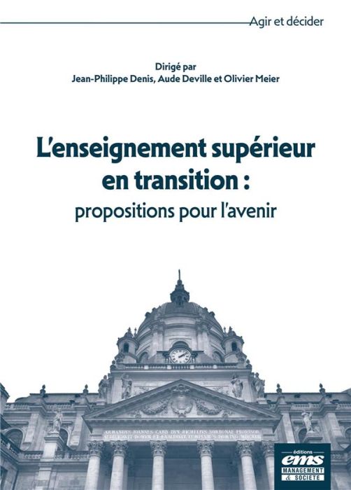 Emprunter L'enseignement supérieur en transition : propositions pour l'avenir livre