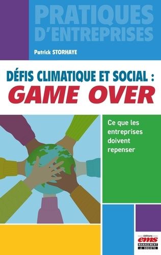 Emprunter Défis climatique et social : Game Over. Ce que les entreprises doivent repenser livre