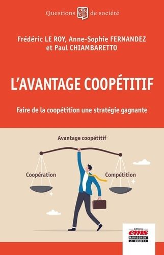 Emprunter L'avantage coopétitif. Faire de la coopétition une stratégie gagnante livre