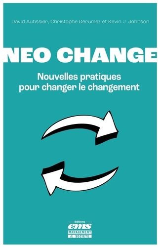 Emprunter Neo change. Nouvelles pratiques pour changer le changement livre