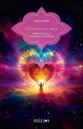 Emprunter Vivre selon le coeur. Messages de la conscience christique livre