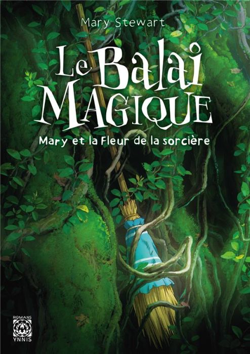 Emprunter Le Balai magique. Mary et la fleur de la sorcière livre