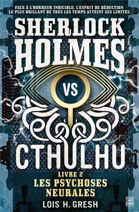 Emprunter Sherlock vs Cthulhu Tome 2 : Les psychoses neurales livre