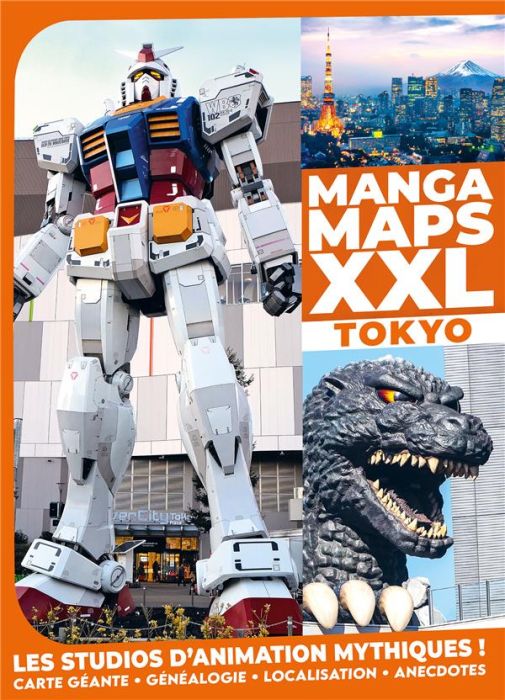 Emprunter AnimeLand Xtra Hors série, août-octobre 2021 : Manga Maps XXL Tokyo. Les studios d'animation mythiqu livre