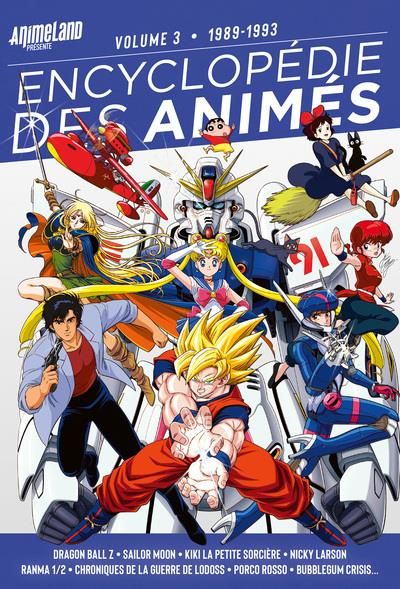 Emprunter Encyclopédie des animés Tome 3 : 1989-1993 livre