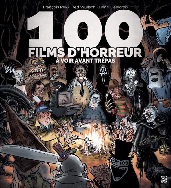 Emprunter 100 films d'horreur à voir avant trépas livre