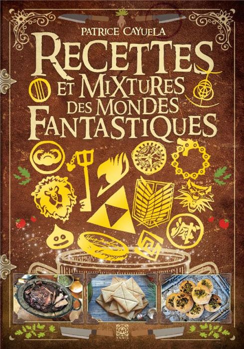 Emprunter Recettes et mixtures des mondes fantastiques livre