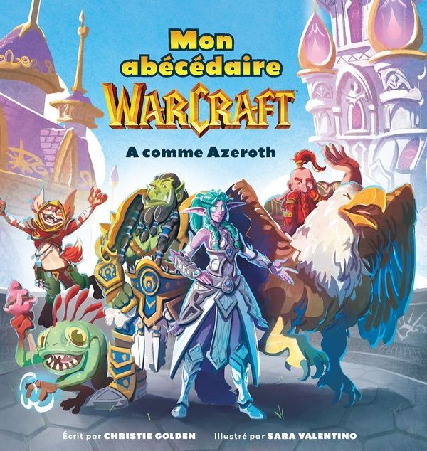 Emprunter Mon Abécédaire Warcraft. A comme Azeroth livre