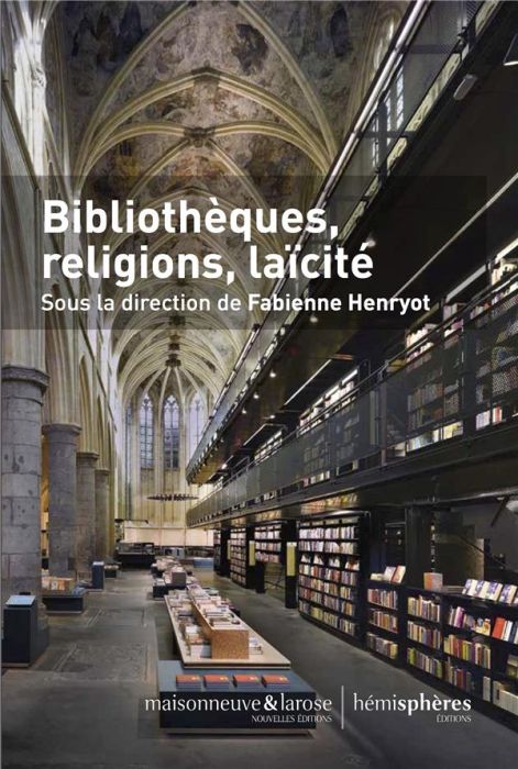 Emprunter Bibliothèques, religions, laïcité livre