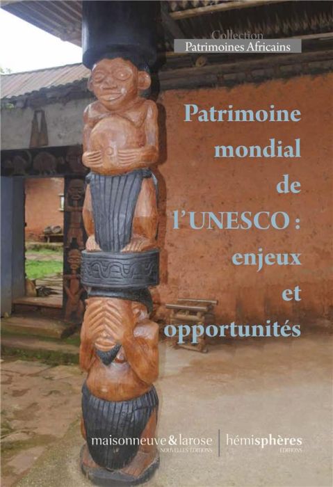 Emprunter Patrimoine mondial de l'UNESCO : enjeux et opportunités livre