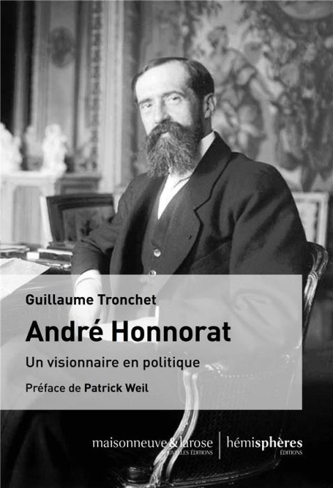 Emprunter André Honnorat. Un visionnaire en politique livre