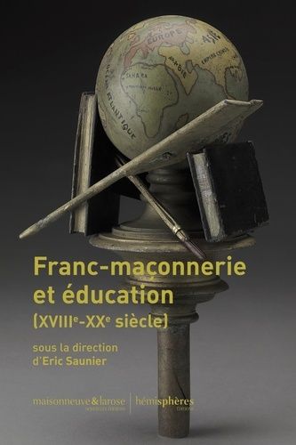 Emprunter Franc-maçonnerie et éducation (XVIIIe-XXe siècle) livre