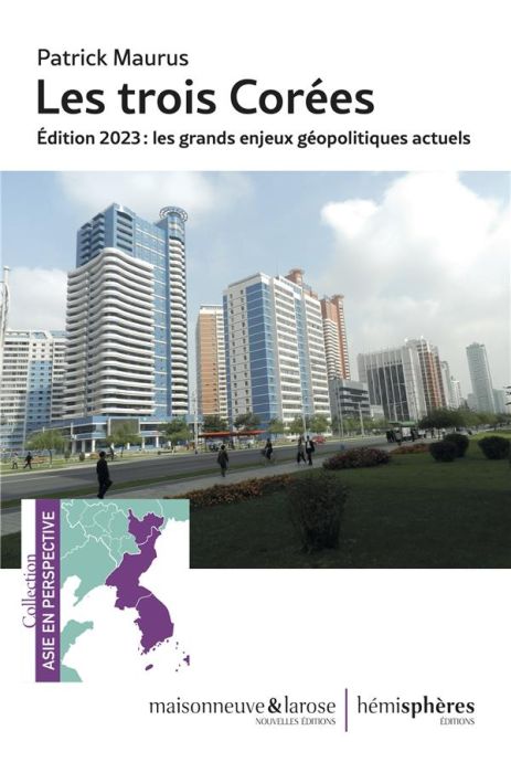 Emprunter Les Trois Corées. Les grands enjeux géopolitiques actuels, Edition 2023 livre