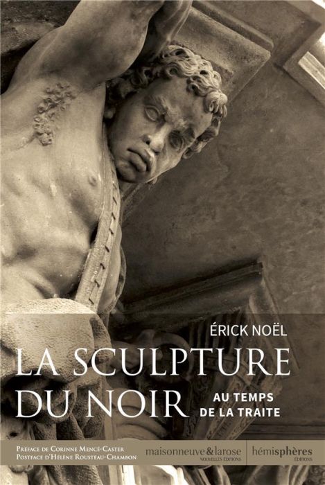 Emprunter La sculpture du Noir au temps de la traite livre