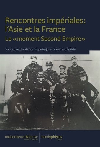 Emprunter Rencontres impériales : l'Asie et la France. Le 