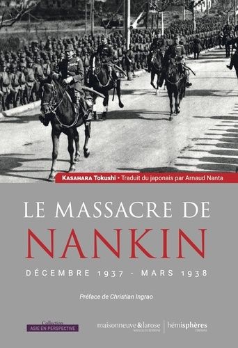 Emprunter Le massacre de Nankin. Décembre 1937 - Mars 1938 livre