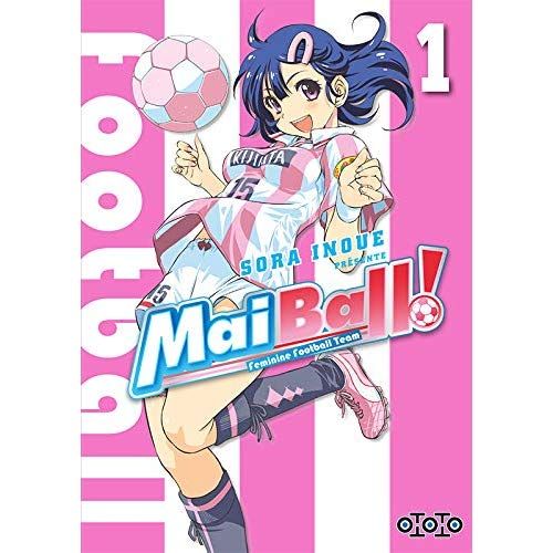 Emprunter Mai Ball ! Feminine Football Team Tome 1 livre