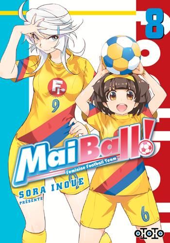 Emprunter Mai Ball ! Feminine Football Team Tome 8 livre