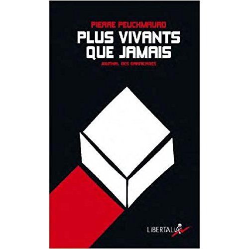 Emprunter Plus vivants que jamais. Journal des barricades livre