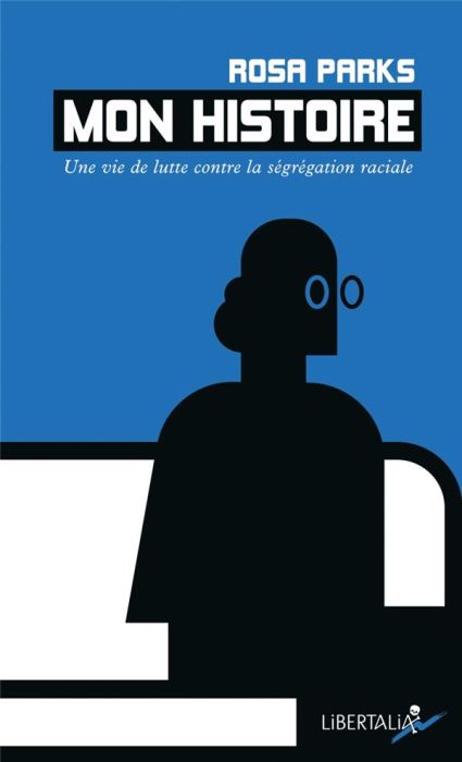 Emprunter Mon histoire. Une vie de lutte contre la ségrégation raciale livre