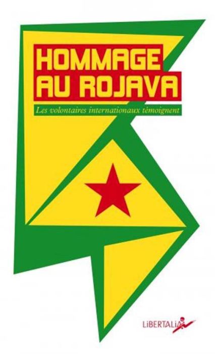 Emprunter Hommage au Rojava. Les combattants internationalistes témoignent livre