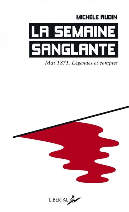 Emprunter La semaine sanglante. Mai 1871. Légendes et comptes livre