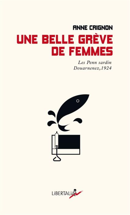 Emprunter Une belle grève de femmes. Les Penn sardin Douarnenez, 1924 livre